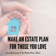 Make an estate plan
