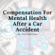 Mental Health Compensation Car Accident