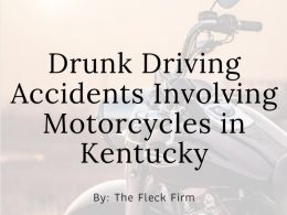 Drunk Driving Accidents and Motorcycles in Kentucky