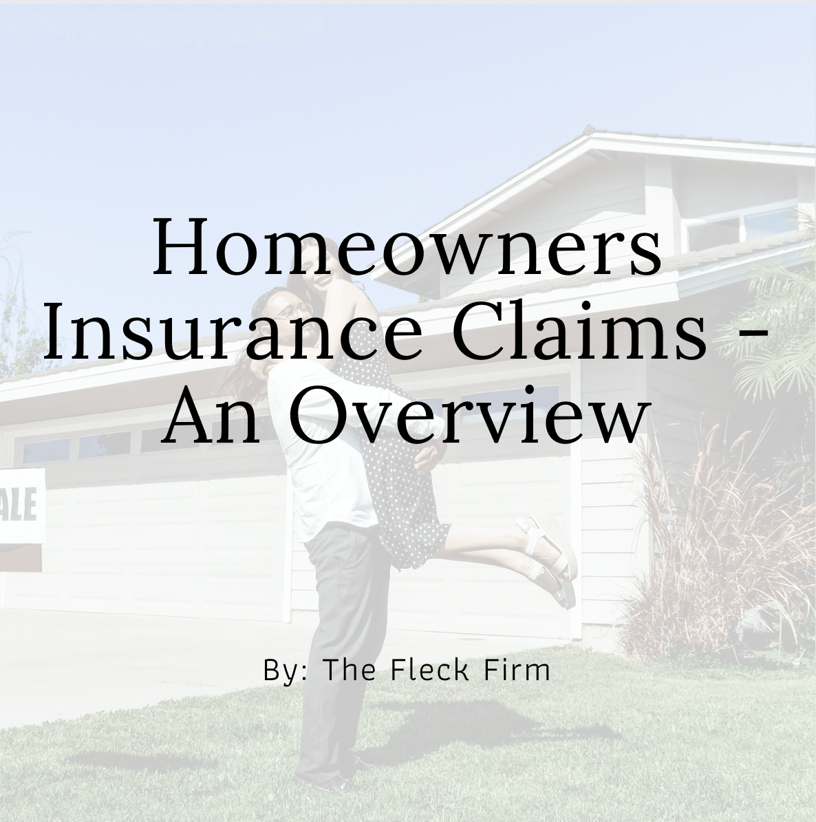 Legal overview of homeowners insurance claims