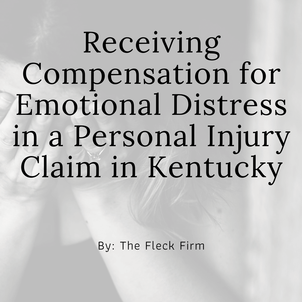 receiving compensation for emotional distress in kentucky personal injury accidents law firm