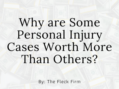 Why are some personal injury cases worth more The Fleck Firm Kentucky Lawyer