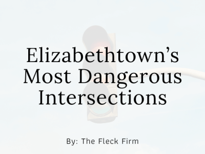 Elizabethtown's Most Dangerous Intersections 2026 Car Accident Lawyer The Fleck Firm